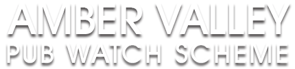 Amber Valley Pub Watch Scheme